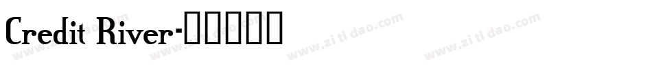 Credit River字体转换